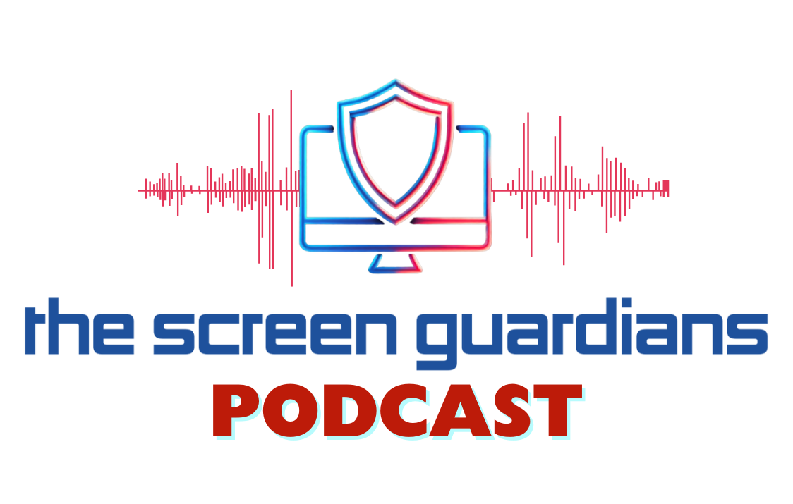 The Screen Guardians Podcast