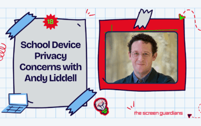 When school devices aren’t as safe as we think: digital childhood in an unsecured world With Guest  Andy Liddell
